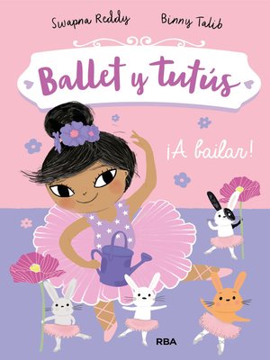cover image of Ballet y tutús 2--¡A bailar!